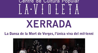 Xerrada “La Dansa de la Mort de Verges, l’única viva del mil·lenni”